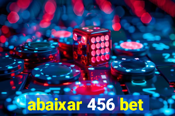 abaixar 456 bet